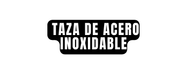 taza de acero inoxidable